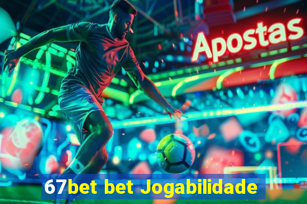 67bet bet Jogabilidade